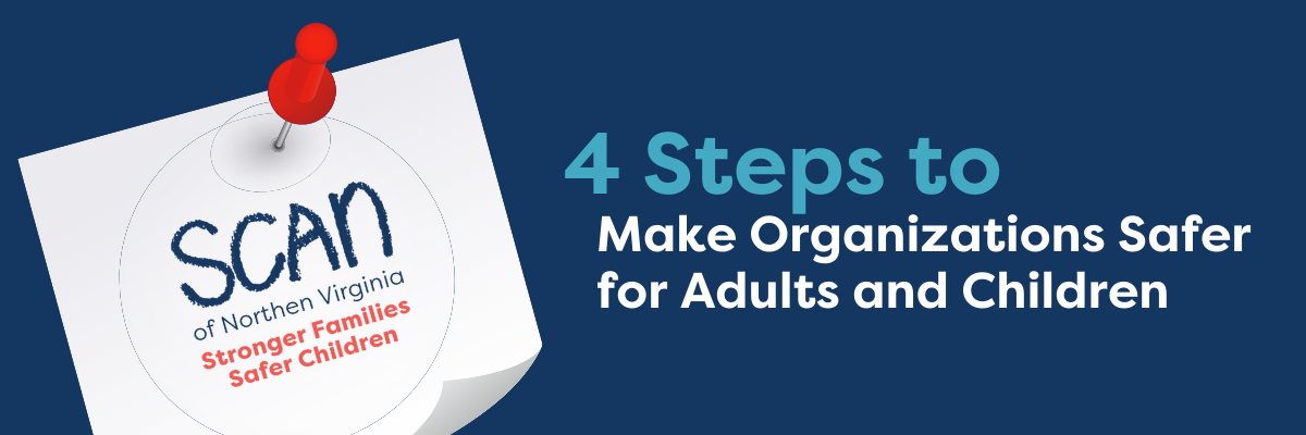 Steps To Make Organizations Safer For Adults And Children